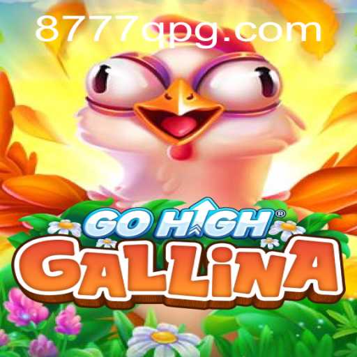GoHighGallina: A Thrilling Journey in Modern Gaming